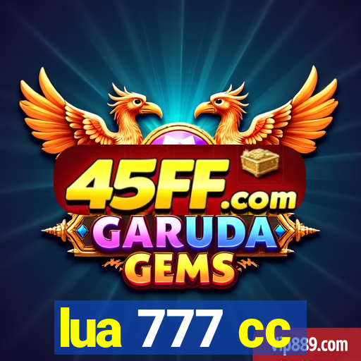 lua 777 cc